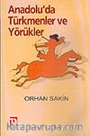 Anadolu'da Türkmenler ve Yörükler
