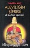 Aleviliğin Şifresi ve Kadim Sayıları