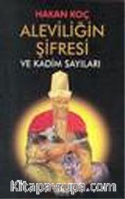 Aleviliğin Şifresi ve Kadim Sayıları