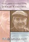 Yaşam Eylem ve Edebiyat İçinde Şükran Kurdakul