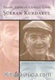 Yaşam Eylem ve Edebiyat İçinde Şükran Kurdakul