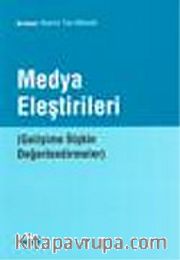 Medya Eleştirileri / Gelişime İlişkin Değerlendirmeler