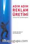 Adım Adım Reklam Üretimi