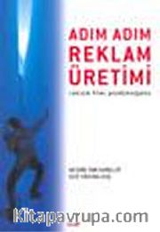 Adım Adım Reklam Üretimi