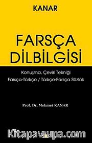 Farsça Dilbilgisi <br /> Konuşma Çeviri Tekniği-Farsça-Türkçe / Türkçe-Farsça Sözlük