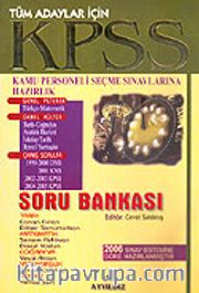 KPSS Tüm Adaylar İçin / Soru Bankası / 2006 Sistemine Göre Hazırlanmıştır