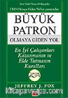 Büyük Patron Olmaya Giden Yol