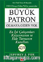 Büyük Patron Olmaya Giden Yol