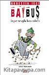 Bay Buş/ Beya Sarayda Kara Sakallı&