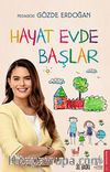 Hayat Evde Başlar