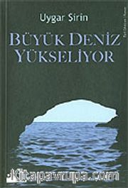 Büyük Deniz Yükseliyor