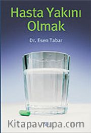 Hasta Yakını Olmak