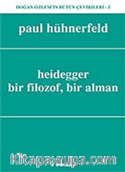 Heidegger, Bir Filozof, Bir Alman