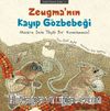 Zeugma’nın Kayıp Gözbebeği