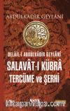 Delail-i Abdülkadir Geylani Salavat-ı Kübra Tercüme ve Şerhi 