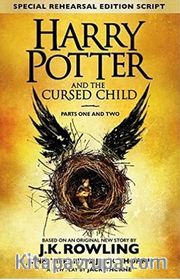 Harry Potter and the Cursed Child - Parts I <br /> II Special Rehearsal Edition The Official Script Bo