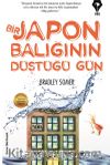 Bir Japon Balığının Düştüğü Gün