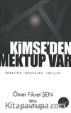 Kimse’den Mektup Var