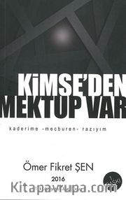 Kimse’den Mektup Var