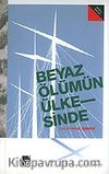 Beyaz Ölümün Ülkesinde