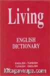 Living English Dictionary İngilizce - Türkçe / Türkçe - İngilizce For School Sözlük