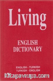 Living English Dictionary İngilizce - Türkçe / Türkçe - İngilizce For School Sözlük