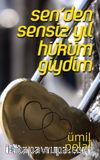 Sen' den Sensiz Yıl Hüküm Giydim