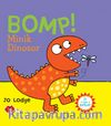 Bomp! Minik Dinozor