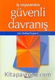 İş Yaşamında Güvenli Davranış
