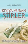 Kıyıya Vuran Şiirler