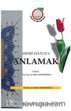 Mihri Hatun’u Anlamak