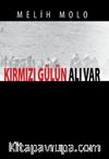 Kırmızı Gülün Alı Var