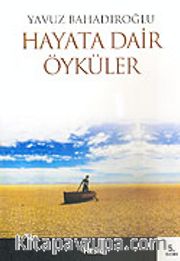 Hayata Dair Öyküler
