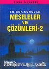Meseleler ve Çözümler 2 (Fıkıh Ölçüleri 5)