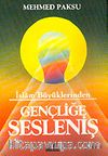Gençliğe Sesleniş İslam Büyüklerinden
