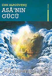 Asa'nın Gücü