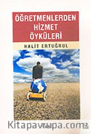 Öğretmenlerden Hizmet Öyküleri