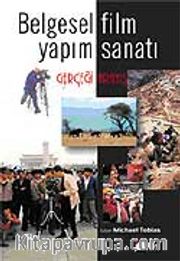 Belgesel Film Yapım Sanatı / Gerçeği Arayış