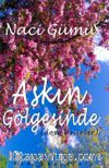 Aşkın Gölgesinde