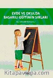 Evde ve Okulda Başarılı Eğitimin Sırları