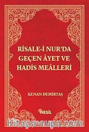 Risale-i Nur'da Geçen Ayet ve Hadis Mealleri