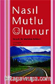 Nasıl Mutlu Olunur