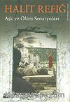 Aşk ve Ölüm Senaryoları