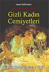 Gizli Kadın Cemiyetleri
