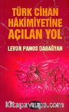 Türk Cihan Hakimiyetine Açılan Yol / Malazgirt Meydan Muharebesi 26 Ağustos 1071