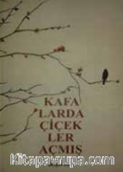 Kafalarda Çiçekler Açmış