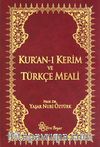 Kuranı Kerim ve Türkçe Meali (Metinli-Küçük boy) (ciltli)