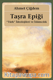 Taşra Epiği "Türk" İdeolojileri ve İslamcılık
