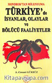 Türkiye'de İsyanlar, Olaylar ve Bölücü Faaliyetler