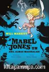 Mabel Jones’un Akıl Almaz Maceraları